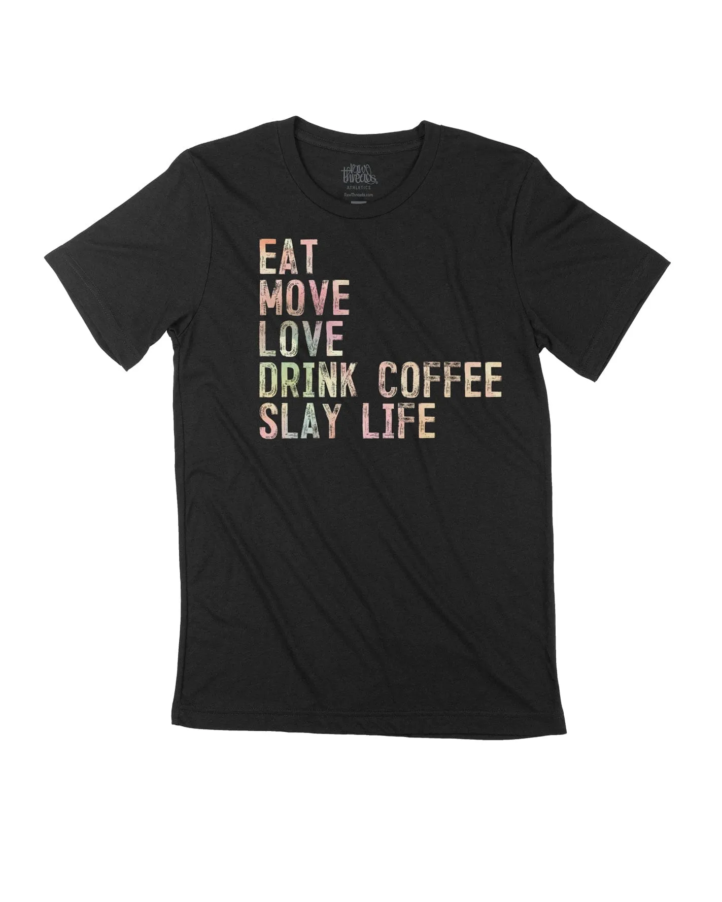 Eat-Move-Love-Drink-Coffee-Slay Life