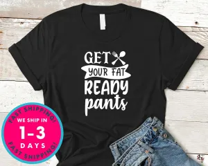 Get Your Fat Pants Ready