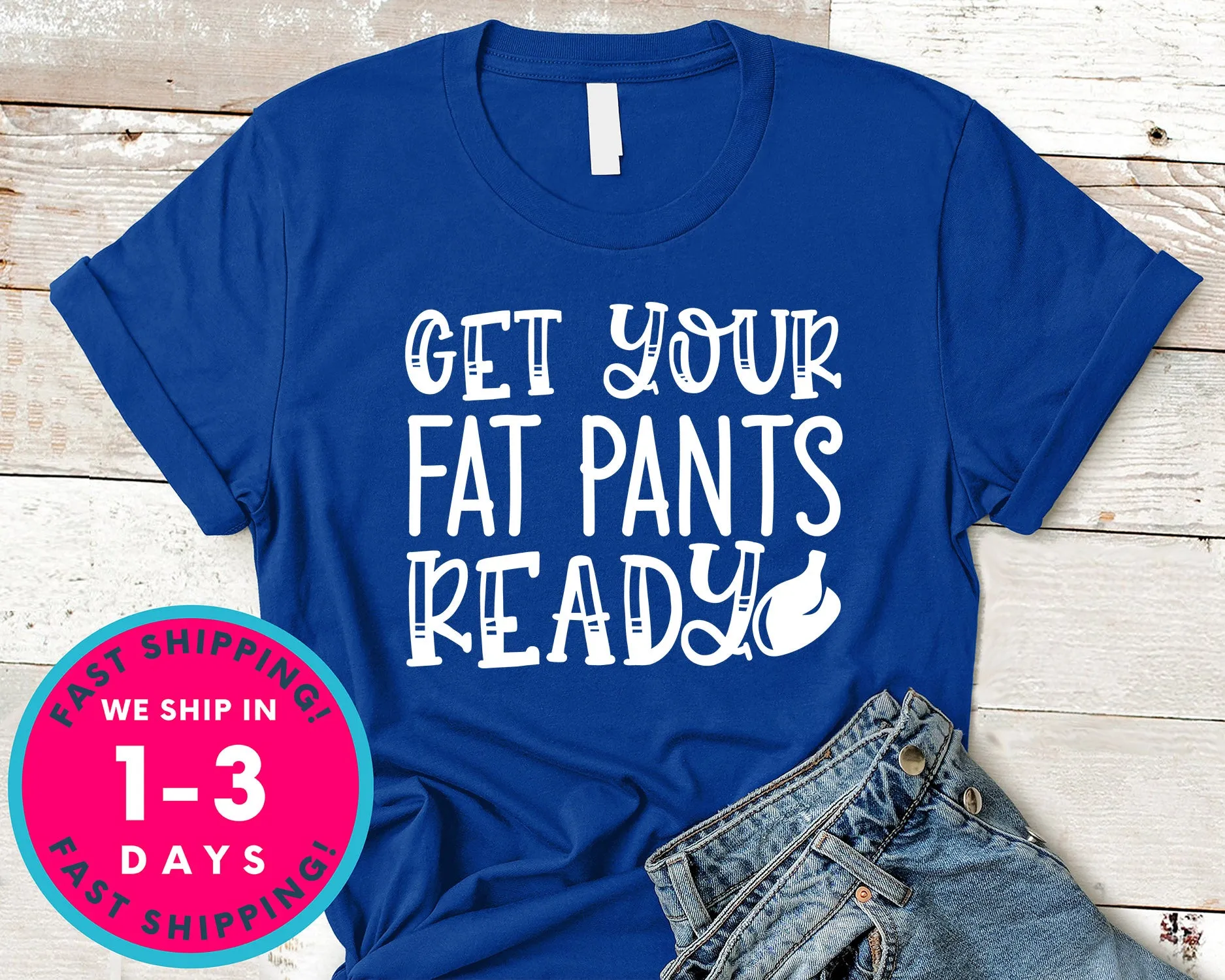 Get Your Fat Pants Ready