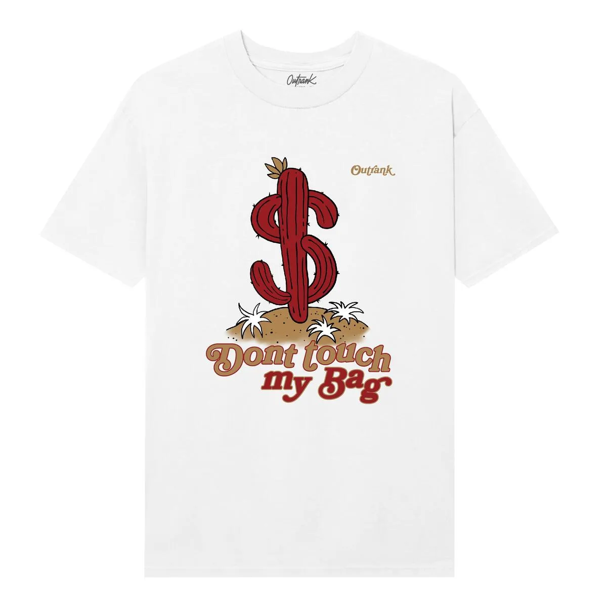 Outrank Don't Touch My Bag White Tee